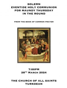 Solemn Eucharist in the Round for Maundy Thursday at All Saints Church, Turkdean on 28th March 2024